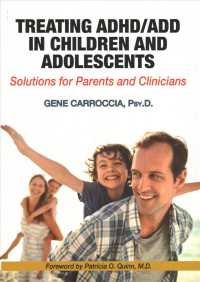 Treating ADHD/ADD in Children and Adolescents : Solutions for Parents and Clinicians