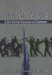 Thin Blue Fault Line - Policing America : A 21st Century Challenge of Compromise