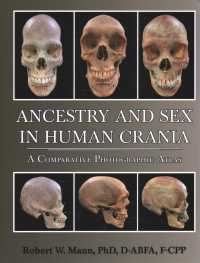 Ancestry and Sex in Human Crania : A Comparative Photographic Atlas （1ST）