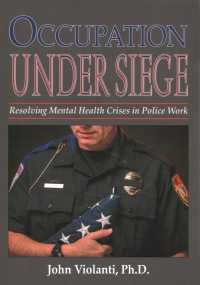 Occupation under Siege : Resolving Mental Health Crisis in Police Work