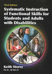 Systematic Instruction of Functional Skills for Students and Adults with Disabilities （3TH）