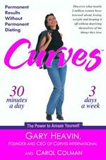 Curves : Permanent Results without Permanent Dieting