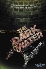 The Dark Water (Well's End)