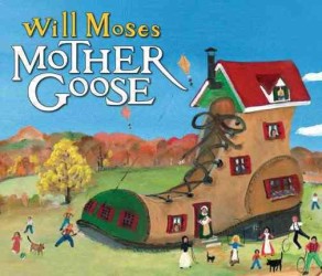 Will Moses' Mother Goose （BRDBK）