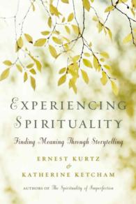 Experiencing Spirituality : Finding Meaning through Storytelling