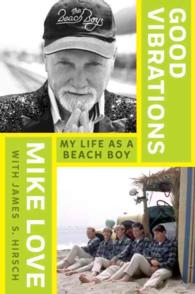 Good Vibrations : My Life as a Beach Boy