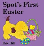 Spot's First Easter （BRDBK）