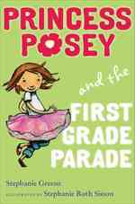 Princess Posey and the First Grade Parade (Princess Posey)