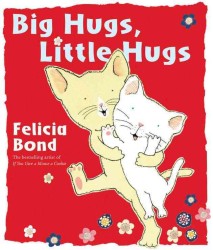 Big Hugs, Little Hugs