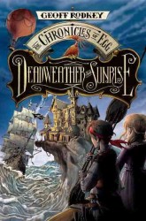 Deadweather and Sunrise (Chronicles of Egg)