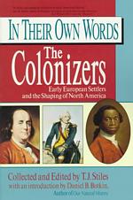 The Colonizers (In Their Own Words)