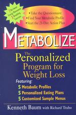 Metabolize : The Personalized Program for Weight Loss