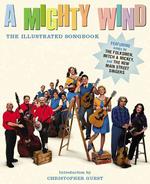 A Mighty Wind : The Illustrated Songbook