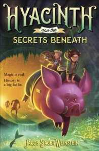 Hyacinth and the Secrets Beneath (Hyacinth)