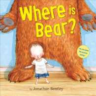 ジョナサン・ベントレ－作『くまさんどこ？』（原書）<br>Where Is Bear?