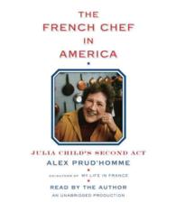The French Chef in America (9-Volume Set) : Julia Child's Second Act （Unabridged）
