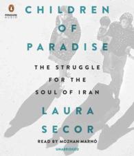 Children of Paradise (14-Volume Set) : The Struggle for the Soul of Iran （Unabridged）