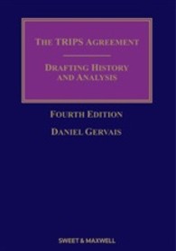 TRIPS協定：制定史と分析（第４版）<br>The TRIPS Agreement: Drafting History and Analysis （4TH）