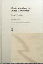 Understanding the Older Consumer : The Grey Market