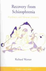 Recovery From Schizophrenia E3 （3rd Revised ed.）