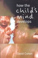 児童の発達心理学<br>How the Child's Mind Develops