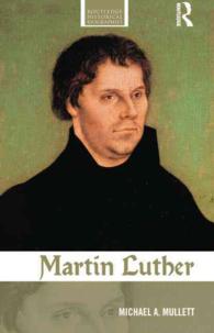 ルター伝<br>Martin Luther (Routledge Historical Biographies)