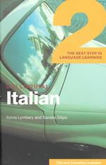 Colloquial Italian 2 : The Next Step in Language Learning (Colloquial Series (Book only))