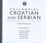 Colloquial Croatian and Serbian (2-Volume Set) : The Complete Course for Beginners (Colloquial Series)