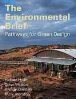 The Environmental Brief : Pathways for Green Design