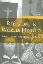 世界史における宗教：帝国的連合の持続<br>Religion in World History : The Persistence of Imperial Communion (Themes in World History)