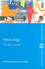 音楽学重要概念辞典<br>Musicology : The Key Concepts (Routledge Key Guides)