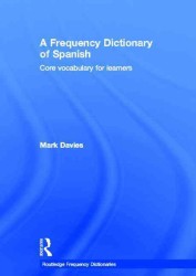 スペイン語頻出語彙辞典<br>A Frequency Dictionary of Spanish : Core Vocabulary for Learners (Routledge Frequency Dictionaries)