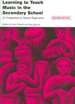 Learning to Teach Music in the Secondary School : A Companion to School Experience （2ND）