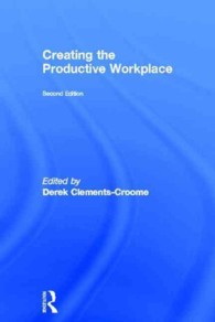 創造的職場づくり（第２版）<br>Creating the Productive Workplace （2ND）