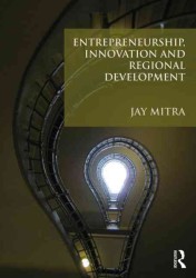 起業家精神、イノベーションと地域開発<br>Entrepreneurship, Innovation and Regional Development : An Introduction