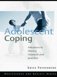 青年のコーピング（第２版）<br>Adolescent Coping : Advances in Theory, Research and Practice (Adolescence and Society) （2ND）