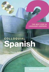 スペイン語会話入門ステップ２<br>Colloquial Spanish 2 : The Next Step in Language Learning （1 PAP/COM）