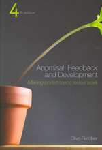 評価、フィードバックと人材開発（第４版）<br>Appraisal, Feedback and Development : Making Performance Review Work