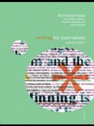 Writing for Journalists (Media Skills) （2ND）