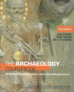 考古学の教科書（第３版）<br>The Archaeology Coursebook : An Introduction to Themes, Sites, Methods and Skills （3TH）
