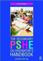The Secondary PSHE Co-ordinator's Handbook （2ND）