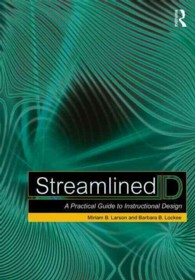 Streamlined ID : A Practical Guide to Instructional Design