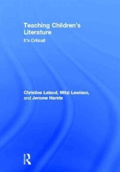 Teaching Children's Literature : It's Critical!
