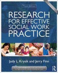 効果的ソーシャルワーク実践のための調査（第３版）<br>Research for Effective Social Work Practice (New Directions in Social Work) （3TH）