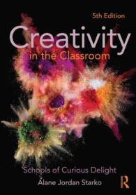 Creativity in the Classroom : Schools of Curious Delight （5TH）