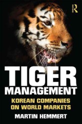 グローバル市場への韓国企業の進出<br>Tiger Management : Korean Companies on World Markets