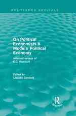 On Political Economists & Modern Political Economy : Selected Essays of G.c. Harcourt (Routledge Revivals)