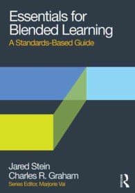 ブレンド学習の基本<br>Essentials for Blended Learning : A Standards-Based Guide (Essentials of Online Learning)