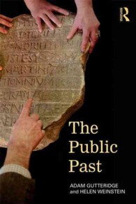 パブリック・ヒストリーとは何か：歴史、意味、社会<br>The Public Past : History, Meaning and Society （1ST）