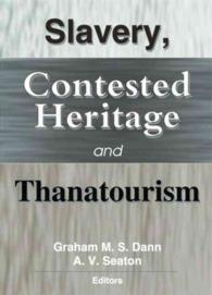 Slavery, Contested Heritage and Thanatourism （Reprint）